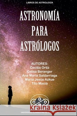 Astronomía para Astrológos Tito Maciá 9798201984687 Little French eBooks