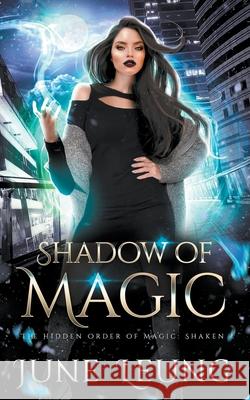 Shadow of Magic June Leung 9798201990565