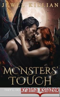 Monsters' Touch Jewel Killian 9798210014771 Blurb