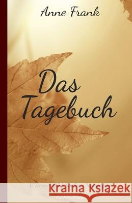 Das Tagebuch der Anne Frank Frank Anne Frank 9798210054555