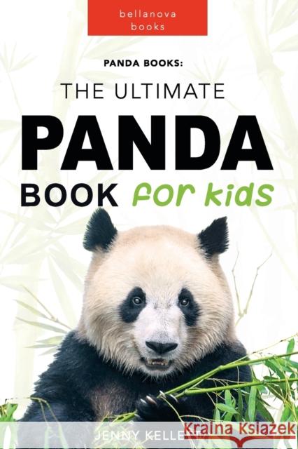Panda Books: The Ultimate Panda Book for Kids: 100+ Amazing Facts, Photos, Quiz and More Kellett, Jenny 9798210097422