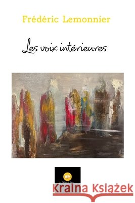 Les voix intérieures Lemonnier, Frédéric 9798210113412