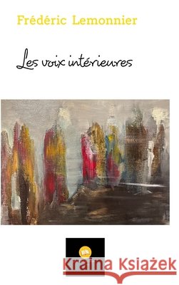 Les voix intérieures Lemonnier, Frédéric 9798210113429