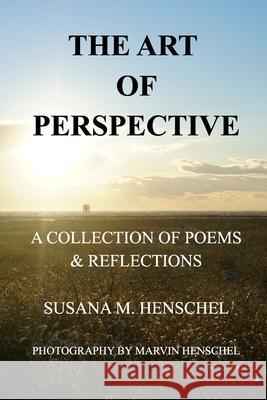 The Art of Perspective Henschel Susana Henschel 9798210165602