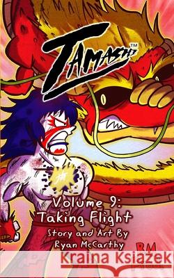 Tamashi Volume 9: Taking Flight McCarthy, Ryan 9798210215901