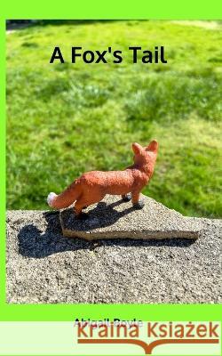 A Fox's Tail Abigail Boyle 9798210394798 Blurb