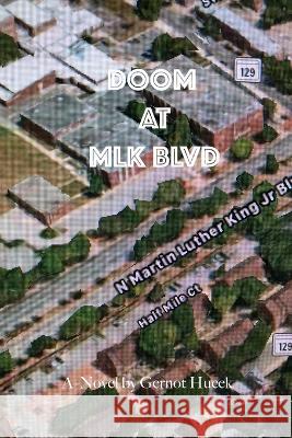 Doom at MLK Blvd Gernot Hucek 9798210464262