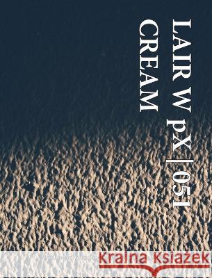 LAIR W pX 051 Cream Wetdryvac 9798210628664 Blurb