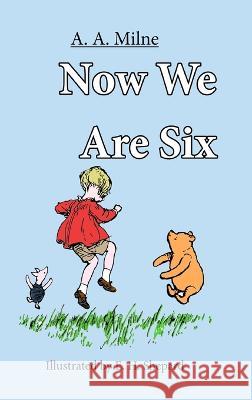 Now We are SIx A a Milne 9798211138384 Blurb