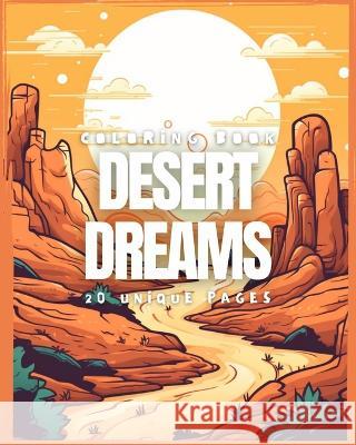 Desert Dreams (Coloring Book) Galactic Soda 9798211147133