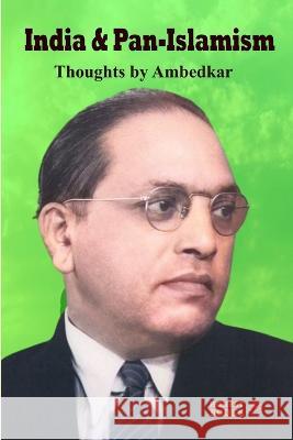 India and Pan-Islamism Bhimrao Ambedkar 9798211256651 Blurb