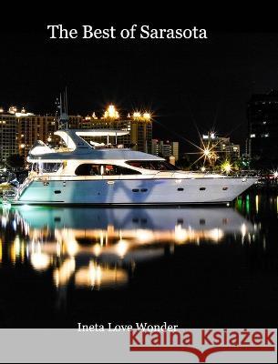 The Best of Sarasota Ineta Love Wonder 9798211327511