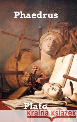 Phaedrus Plato 9798211438385 Blurb