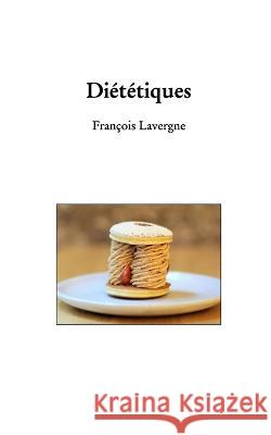 Diététiques François Lavergne 9798211468306