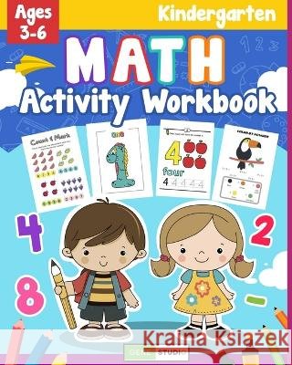 Kindergarten Math Activity Workbook: Basic Mathematics Learning Book for Preschool and 1st Grade Children Gene Studio 9798211477032 Blurb