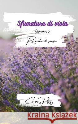 Sfumature di viola volume 2 Cenere Poppy 9798211528598 Blurb
