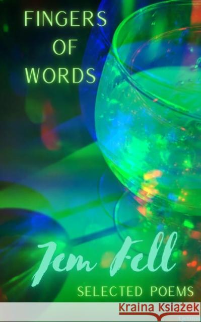 Fingers of Words Jem Fell 9798211635180 Blurb