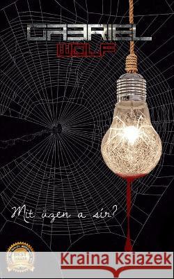 Mit üzen a sír?: Suttog a fény verzió Gabriel Wolf 9798211643000