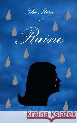 The Story of Raine Glenda J Brown 9798211790827