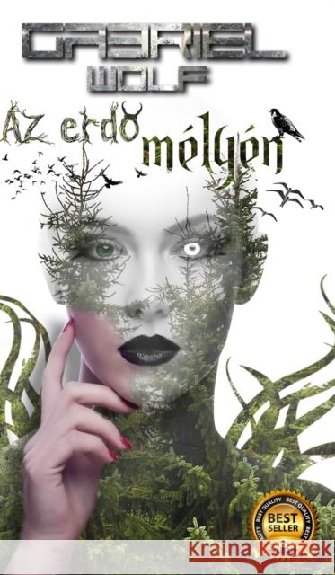 Az erdő mélyén: eredeti verzió Wolf, Gabriel 9798211843639 Blurb