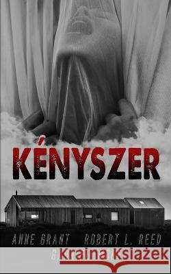 Kényszer Wolf, Anne Grant -. Gabriel 9798211935501 Blurb