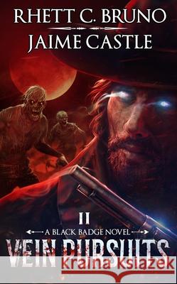 Vein Pursuits Rhett C. Bruno 9798212277426 Blackstone Publishing