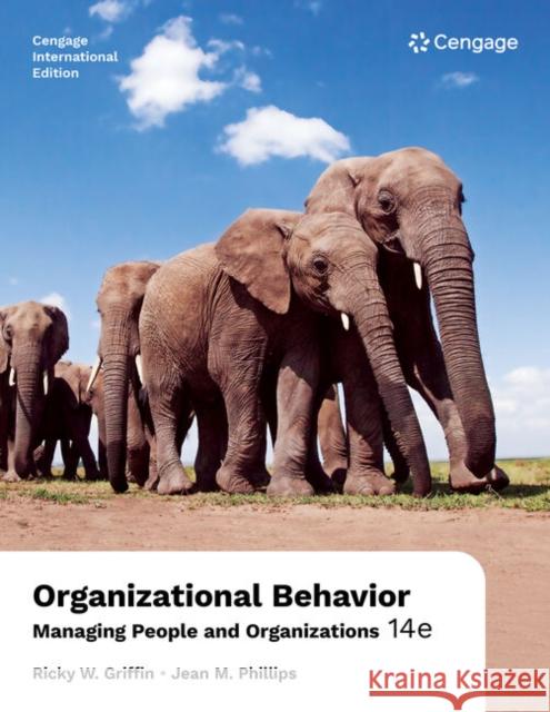 Organizational Behavior: Managing People and Organizations, International Edition Ricky (Texas A&M University) Griffin 9798214039503