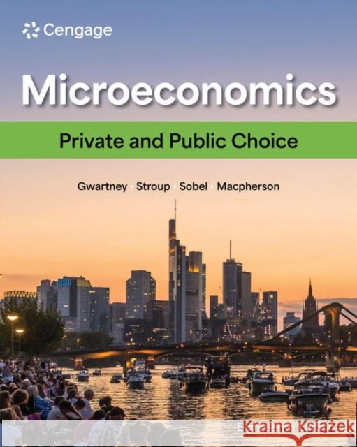 Microeconomics: Private and Public Choice David (Trinity University) Macpherson 9798214041506