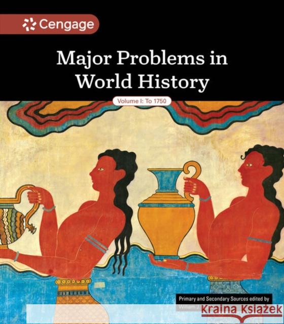 Major Problems in World History Volume I William Duiker 9798214147864