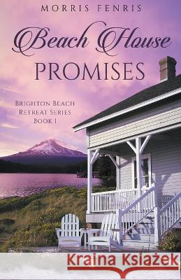 Beach House Promises Morris Fenris 9798215001332