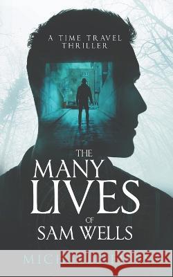 The Many Lives of Sam Wells Michelle Files   9798215003602 Michelle Files