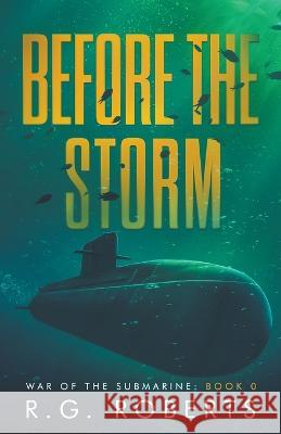 Before the Storm R G Roberts   9798215006351 R.G. Roberts