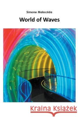 World of Waves Simone Malacrida   9798215015162 Simone Malacrida