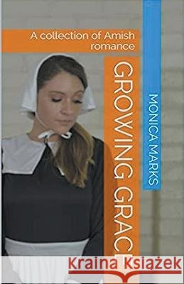 Growing Grace Monica Marks 9798215016381