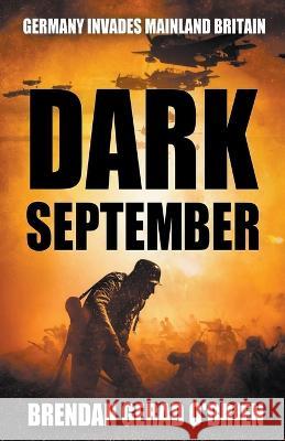 Dark September Brendan Gerad O'Brien   9798215018507