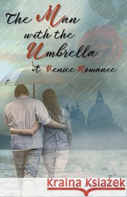 The Man with the Umbrella: A Venice Romance S C Principale   9798215025949 S.C. Principale