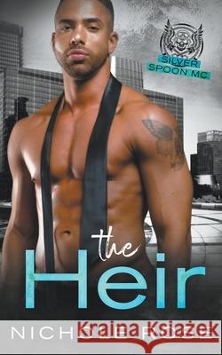 The Heir Nichole Rose   9798215026656 Nichole Rose