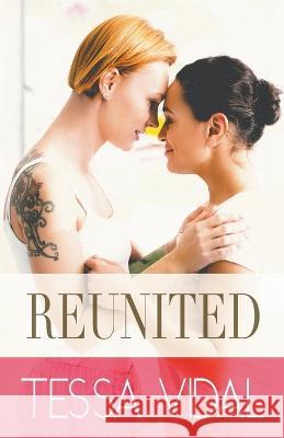 Reunited Tessa Vidal   9798215026861