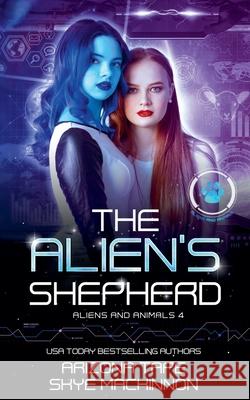 The Alien's Shepherd Skye MacKinnon Arizona Tape  9798215028476 Peryton Press