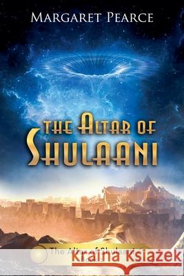 Altar of Shulaani Margaret Pearce 9798215028612