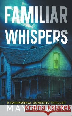 Familiar Whispers Lynn Stout May Black  9798215041994 Fat Cat Publishing