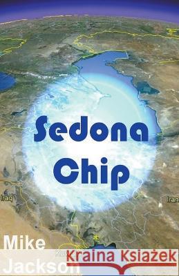 Sedona Chip Mike Jackson   9798215058091 Mike Jackson