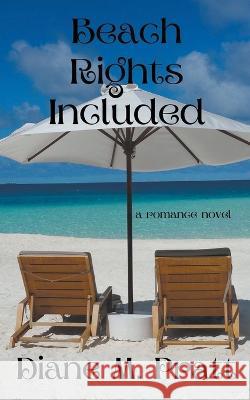 Beach Rights Included Diane M Pratt 9798215060360