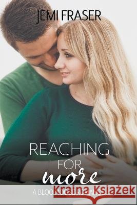 Reaching For More Jemi Fraser   9798215060919