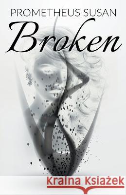 Broken Prometheus Susan   9798215068830