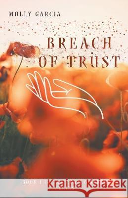 Breach of Trust Molly Garcia   9798215070567 Molly Garcia