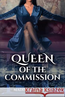 Queen of the Commission Madison Getchell   9798215071007 Madison Getchell