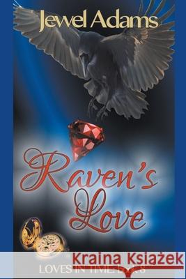 Raven's Love Jewel Adams 9798215093436 Ja Creations