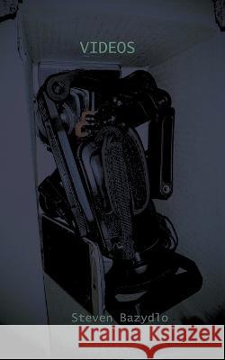 Videos Steven Bazydlo   9798215094822 Steven Bazydlo