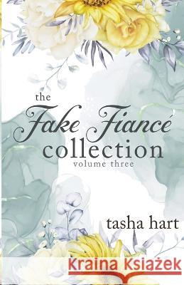 The Fake Fiance Collection Volume Three Tasha Hart   9798215099155 Summerhouse Publishing